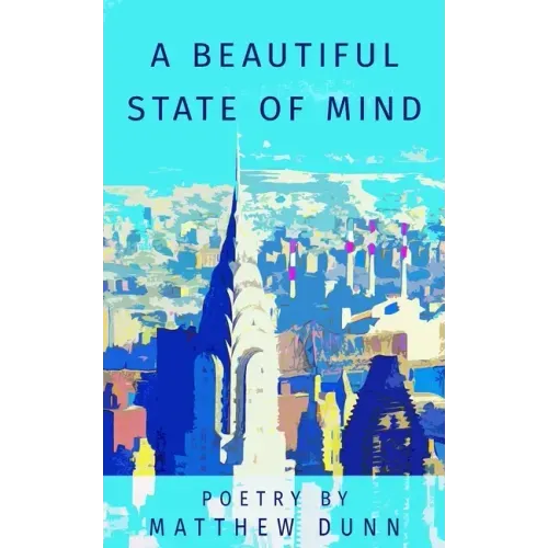 A beautiful state of mind: A beautiful state of mind