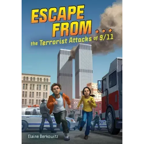 Escape from . . . the Terrorist Attacks of 9/11