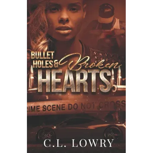 Bullet Holes & Broken Hearts