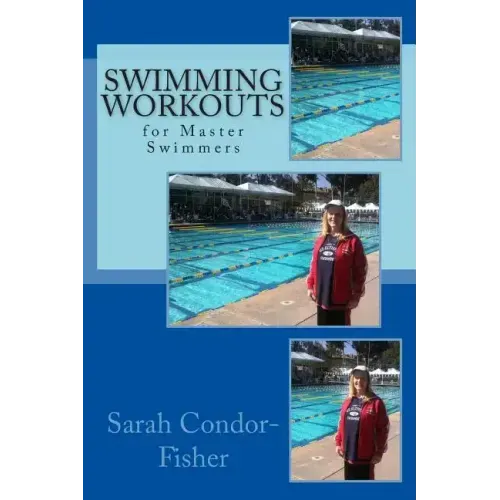 Swimming Workouts: for Master Swimmers