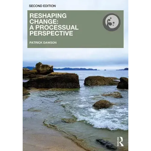 Reshaping Change: A Processual Perspective