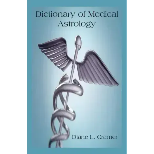 Dictionary of Medical Astrology