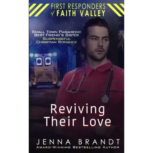 Reviving Their Love: Small Town Paramedic, Best Friend's Sister, Christian Suspenseful Romance