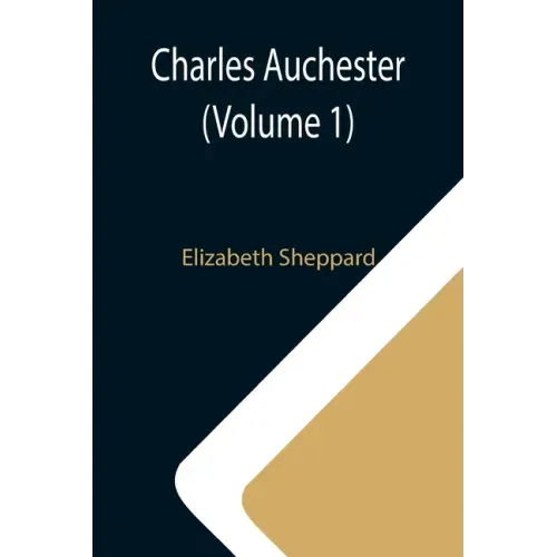 Charles Auchester (Volume 1)