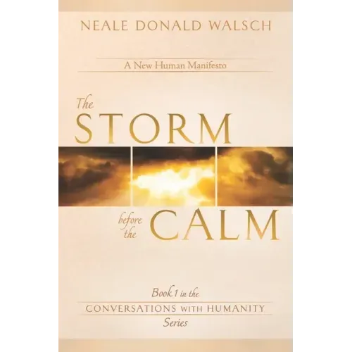 The Storm Before the Calm