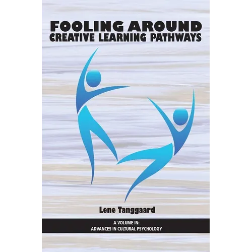 Fooling Around: Creative Learning Pathways