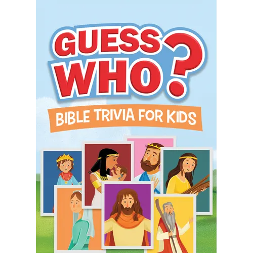 Guess Who? Bible Trivia for Kids