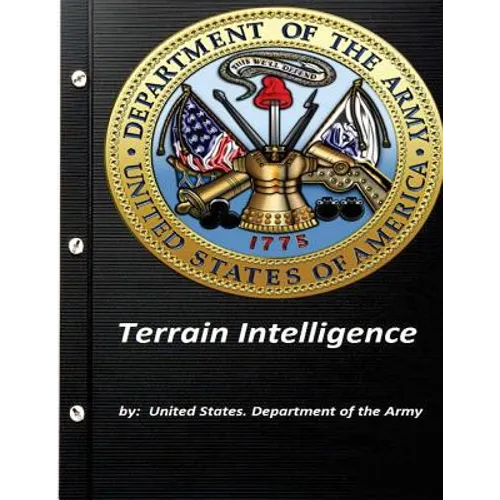 Terrain Intelligence by United States. Department of the Army