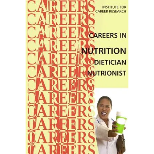Careers in Nutrition - Dietician, Nutritionist