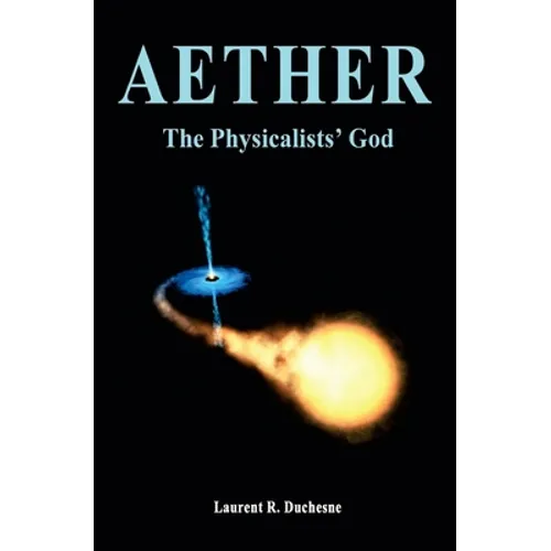 Aether: The Physicalists' God