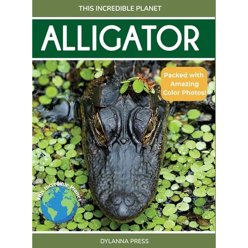 Alligator: Fascinating Animal Facts for Kids