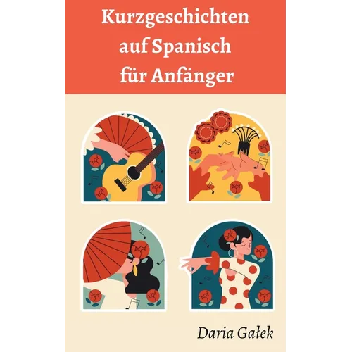 Kurzgeschichten auf Spanisch für Anfänger