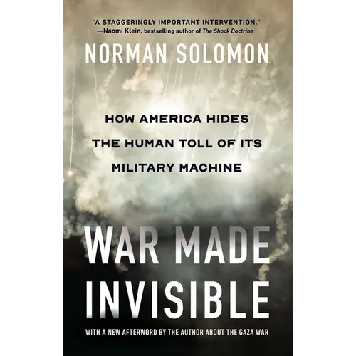 War Made Invisible: How America Hides the Human Toll of Its Military Machine