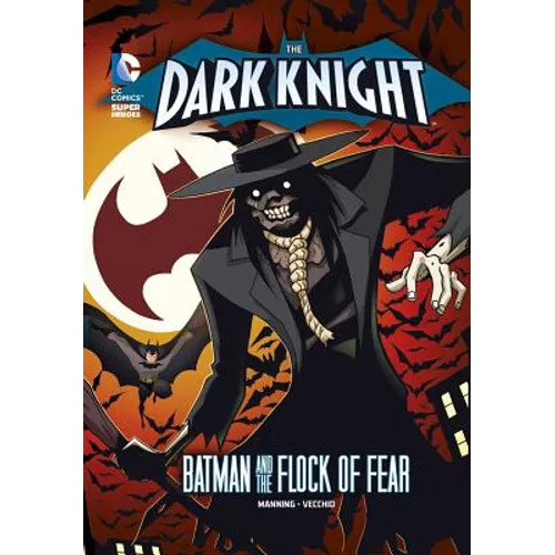 The Dark Knight: Batman and the Flock of Fear