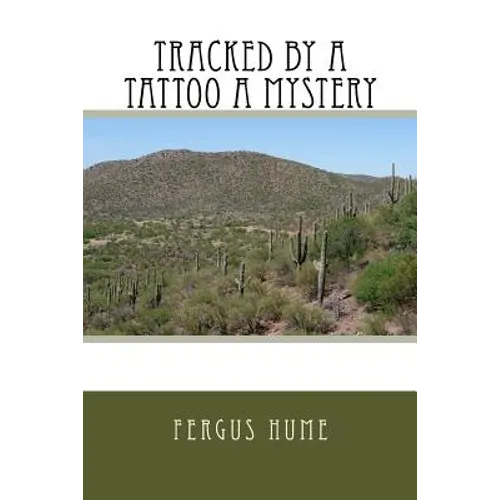 Tracked by a Tattoo A Mystery