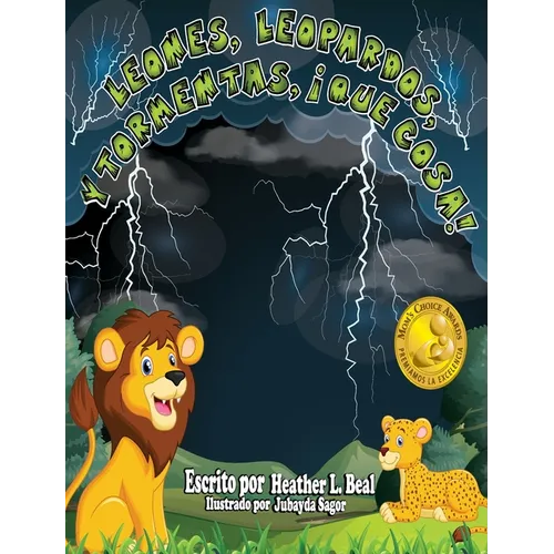Leones, Leopardos Y Tormentas, ¡Que Cosa! (Spanish Edition): Un Libro de Seguridad de Tormentas