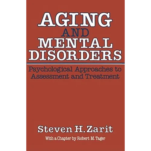 Aging & Mental Disorders (Psychological Approaches to Assessment & Treatment)