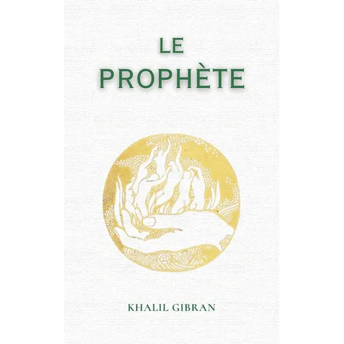 Le Prophète: de Khalil Gibran