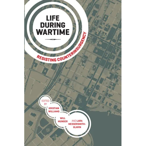 Life During Wartime: Resisting Counterinsurgency