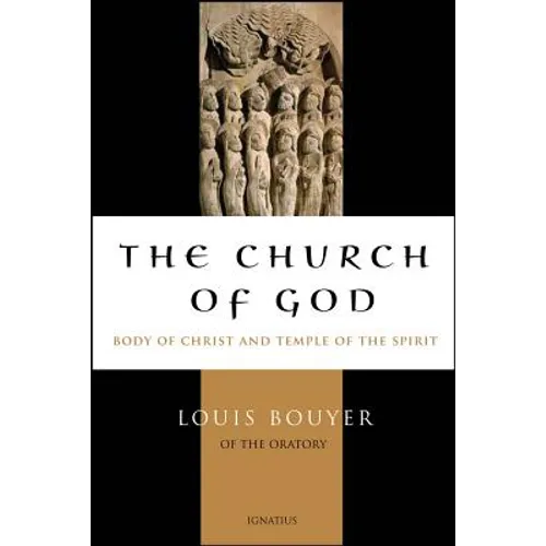 The Church of God: Body of Christ and Temple of the Holy Spirit