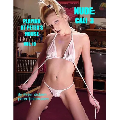 Nude: Cali 3: Playing At Peter's House