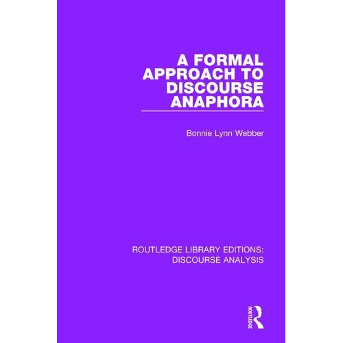 A Formal Approach to Discourse Anaphora