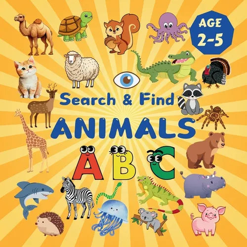 Search & Find Animals: A Fun Search & Find Activity Book for Toddlers and Kids 2-6 Years Old With Cats, Dogs, Monkeys and Many Other Animals