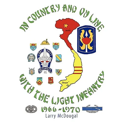 In Country and On Line with the Light Infantry 1966-1970