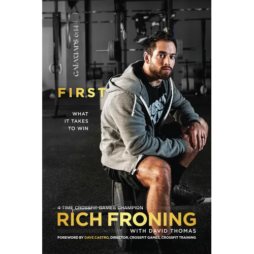 First: What It Takes to Win