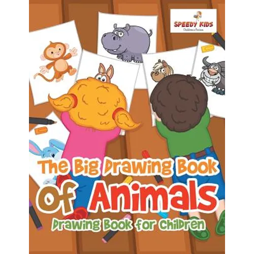 The Big Drawing Book of Animals: Drawing Book for Children