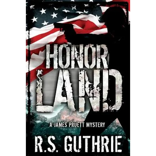 Honor Land: A James Pruett Mystery Book 3