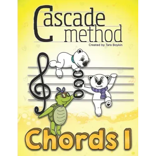 Cascade Method Chords 1 by Tara Boykin: A Fun Way to Teach Piano Students How to Read Chords, Notice Chords Throughout a Given Piece, Understand Chord