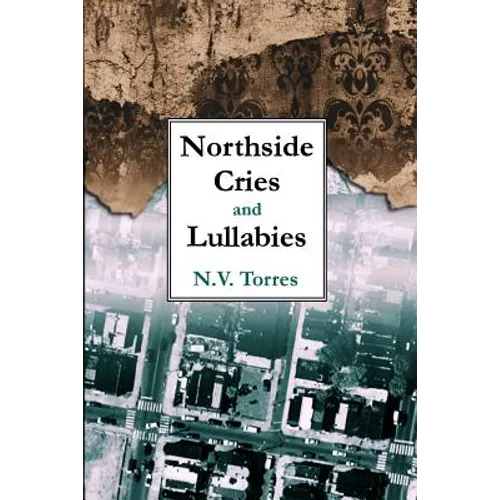 Northside Cries and Lullabies