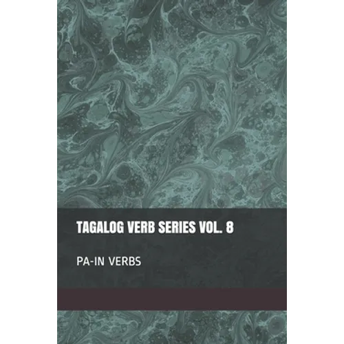 Tagalog Verb Series Vol. 8 PA-IN Verbs
