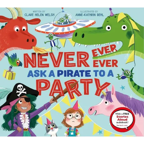 Never, Ever, Ever Ask a Pirate to a Party