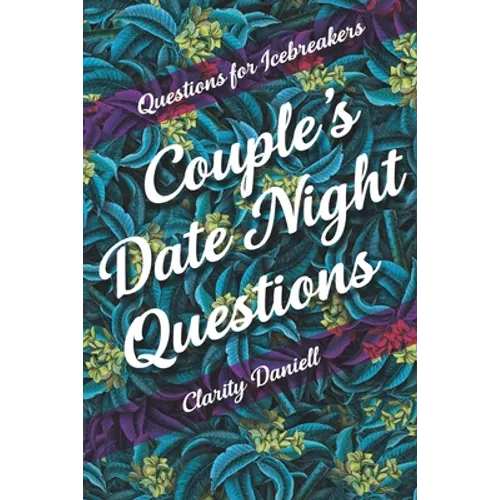 Questions for Icebreakers - Couple's Date Night Questions