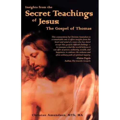 Insights from the Secret Teachings of Jesus: The Gospel of Thomas