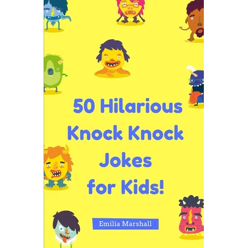 50 Hilarious Knock-Knock Jokes for Kids!