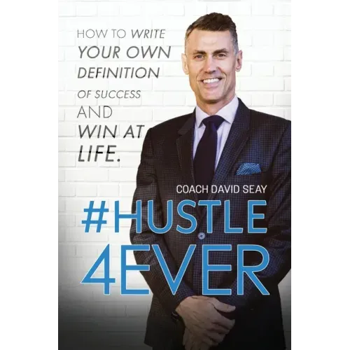 #Hustle4Ever: How to Write Your Own Definition of Success and Win at Life