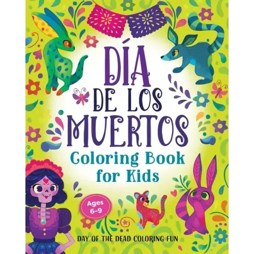 Día de los Muertos Coloring Book for Kids: Day of the Dead Coloring Fun