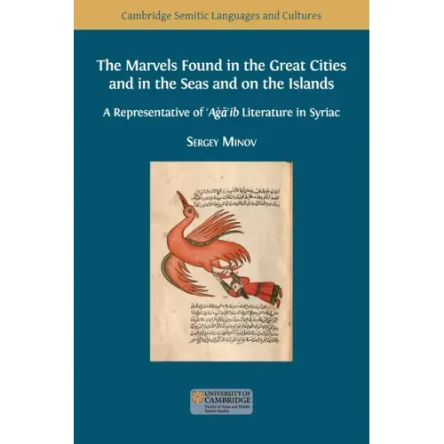The Marvels Found in the Great Cities and in the Seas and on the Islands: A Representative of 'Aǧā'ib Literature in Syriac