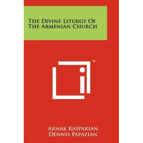 The Divine Liturgy Of The Armenian Church