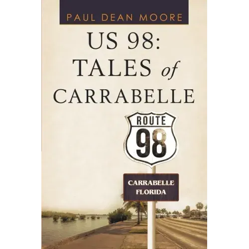 Us 98: Tales of Carrabelle