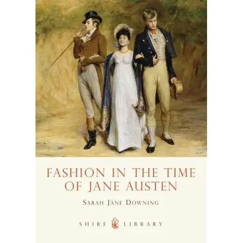 Fashion in the Time of Jane Austen