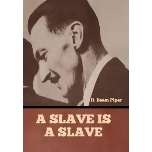 A Slave is a Slave