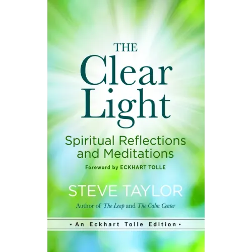 The Clear Light: Spiritual Reflections and Meditations