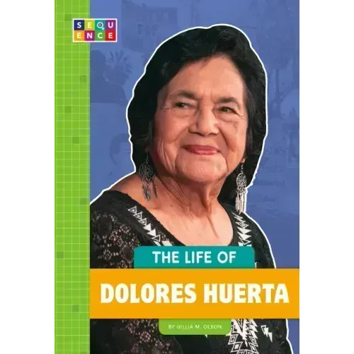 The Life of Dolores Huerta