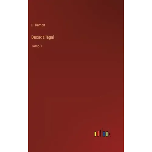 Decada legal: Tomo 1