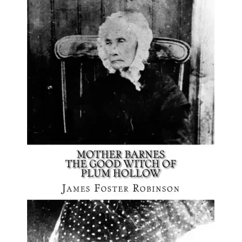 Mother Barnes The Good Witch of Plum Hollow