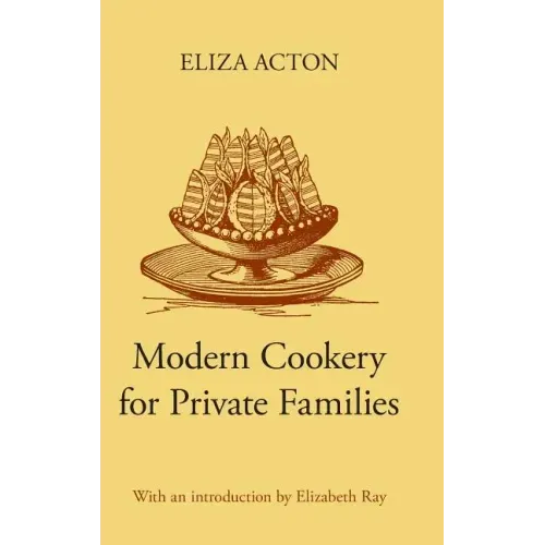 Modern Cookery for Private Families
